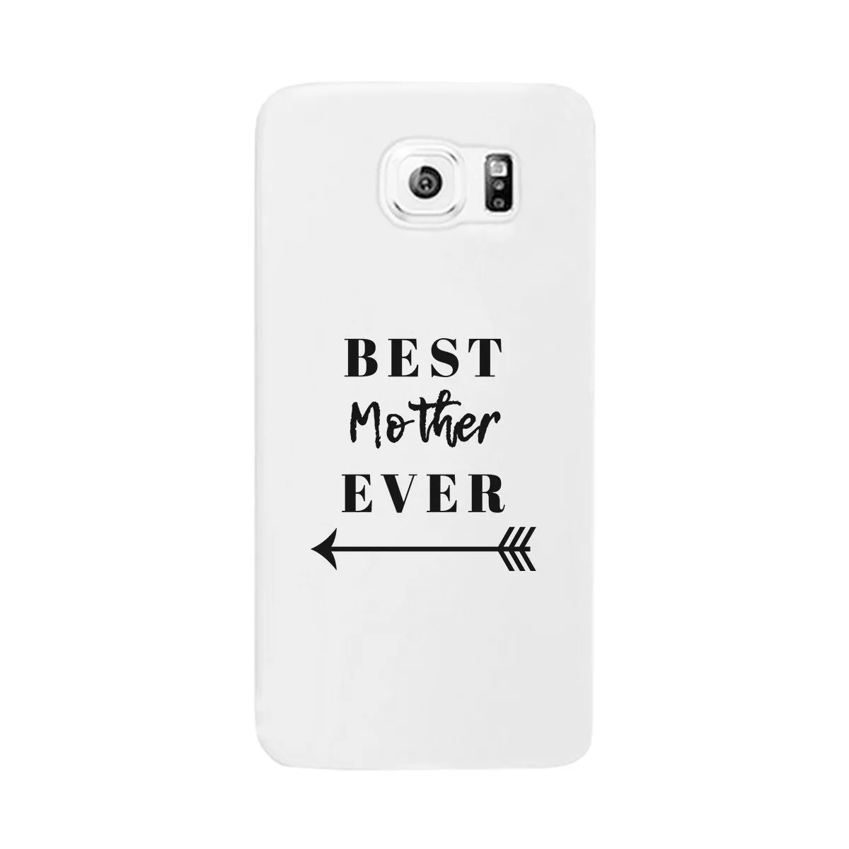 Best Mother Ever White Phone Case