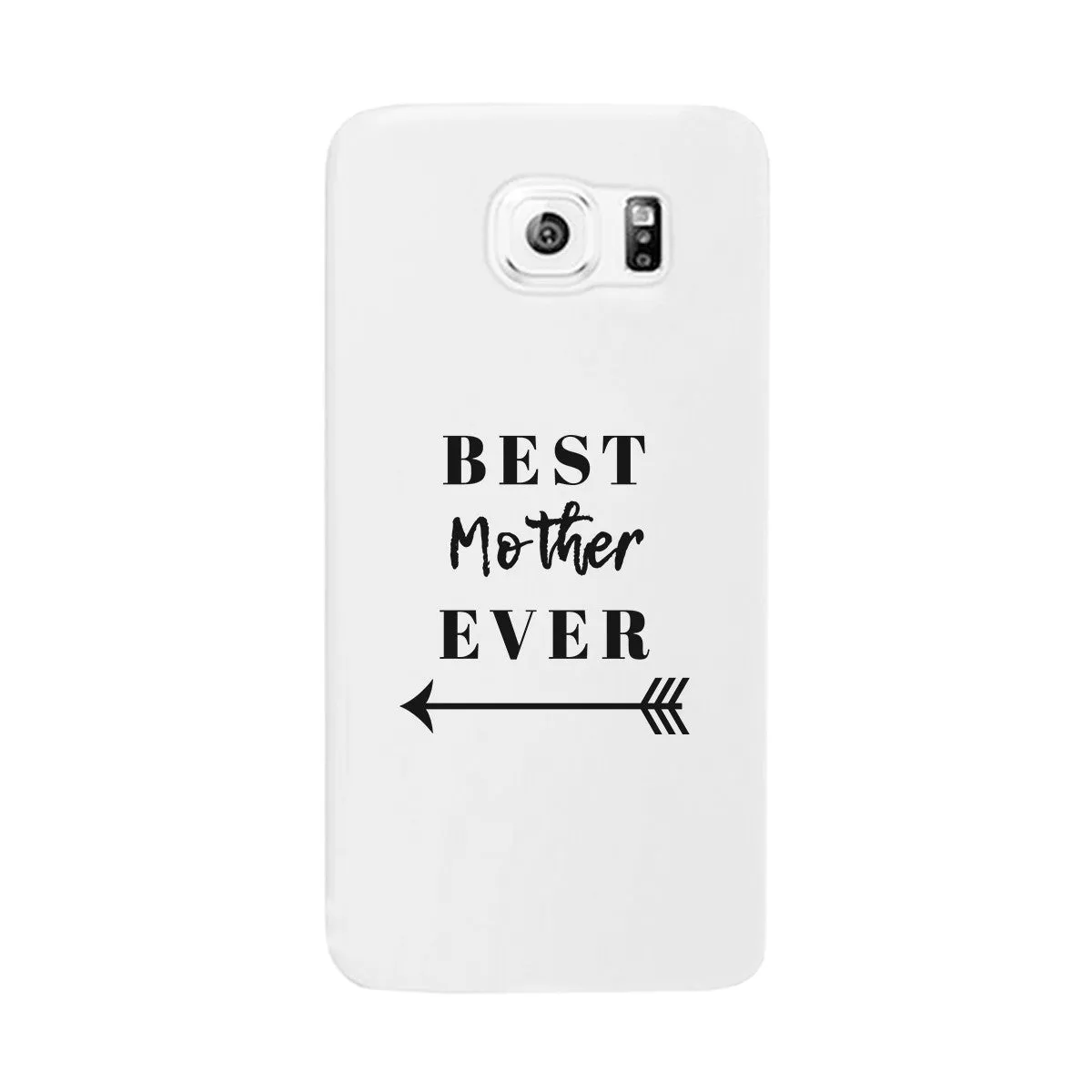 Best Mother Ever White Phone Case