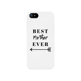 Best Mother Ever White Phone Case