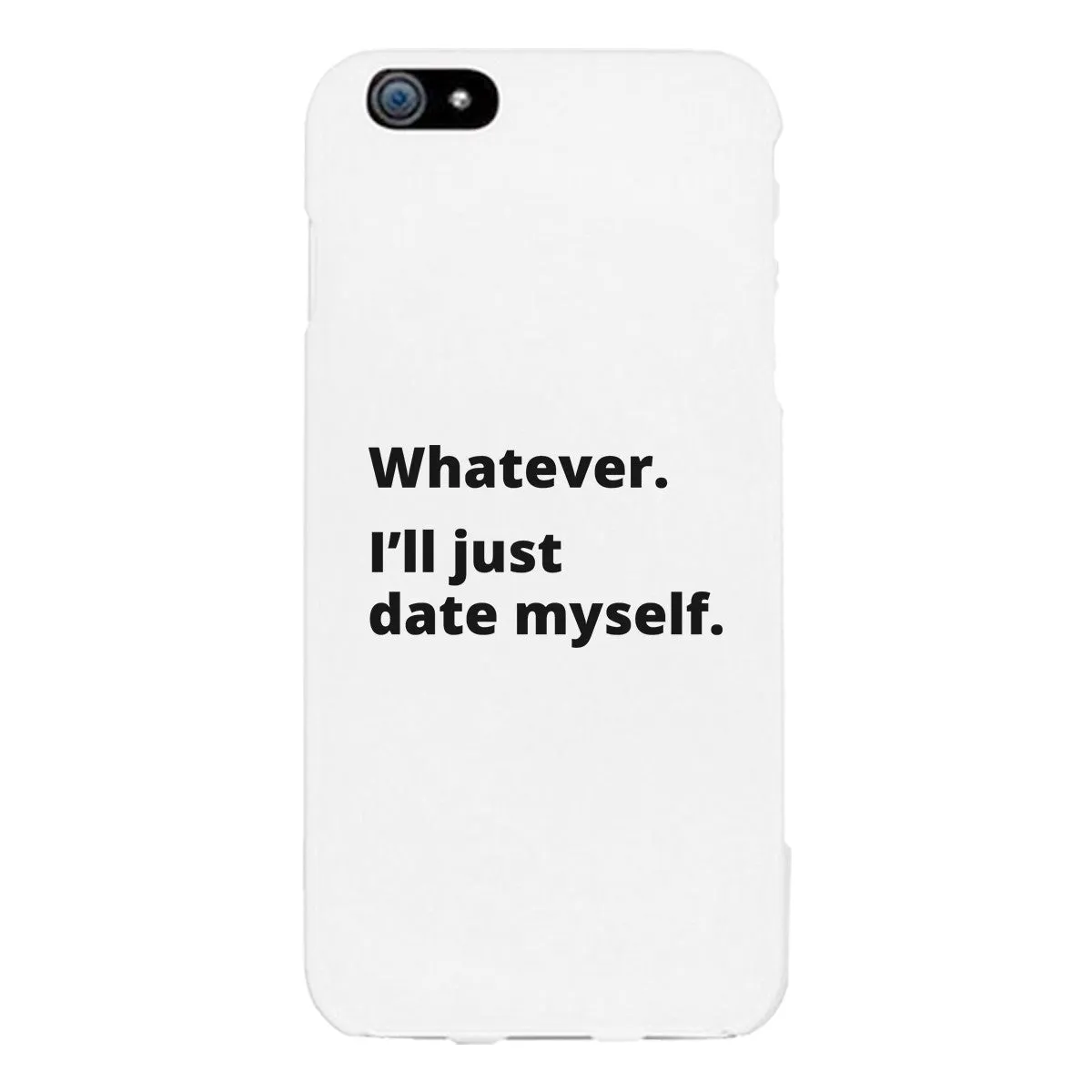 Date Myself Black Phone Case Humorous Quote Funny Gift