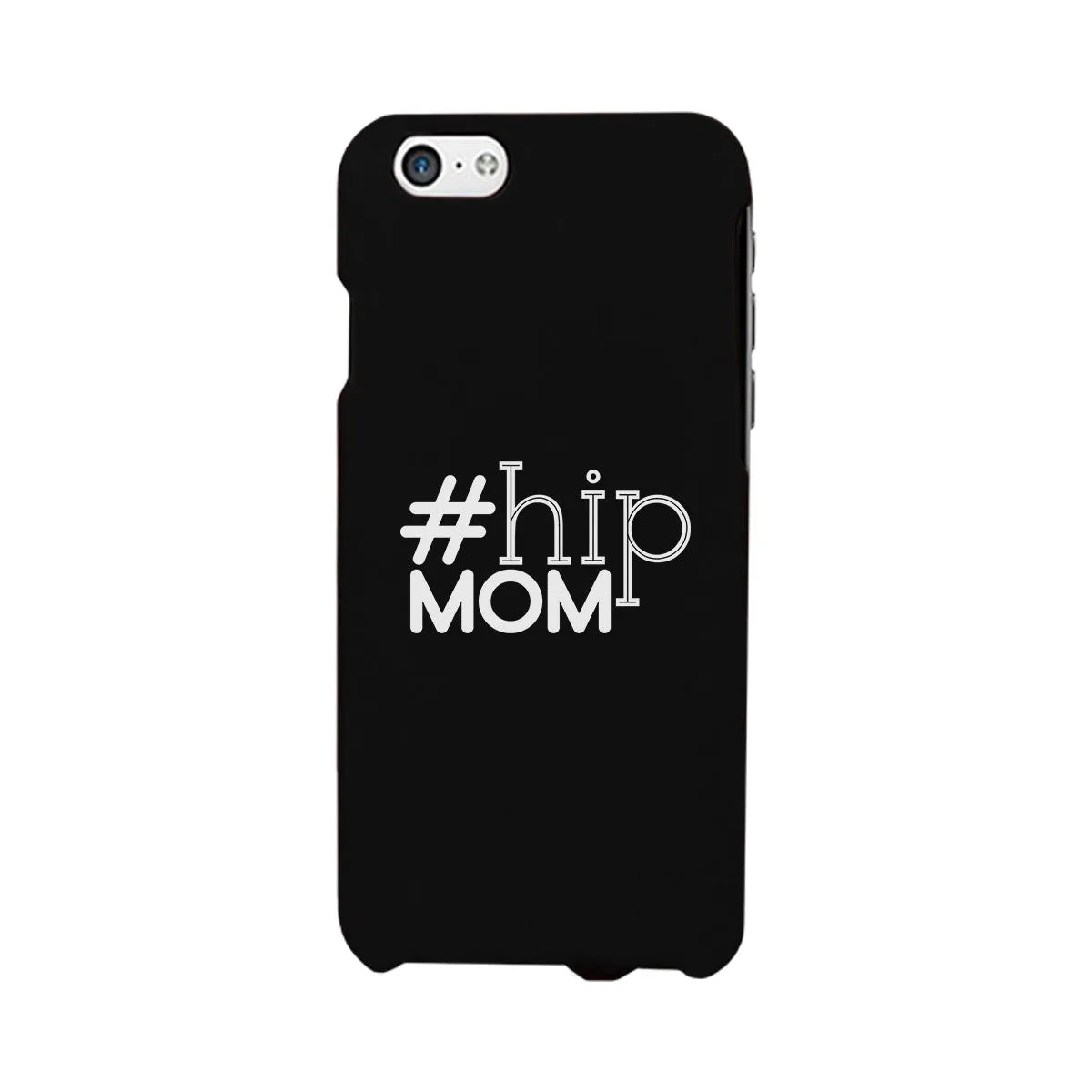 Hip Mom Black Phone Case Cute Letter Printed For Young Mom