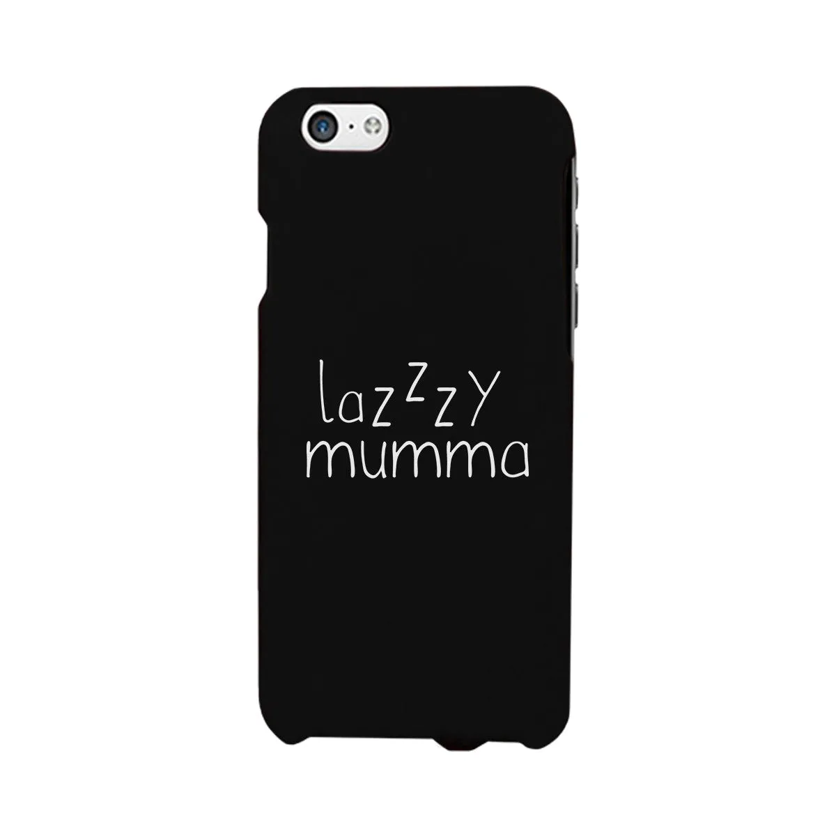 Lazzzy Mumma Black Phone Case Funny Design Gifts For Lazy Moms